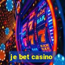 je bet casino