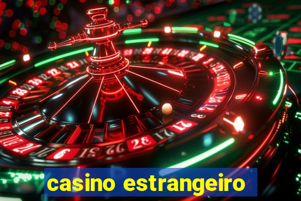 casino estrangeiro