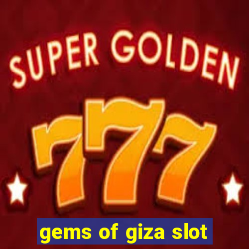 gems of giza slot