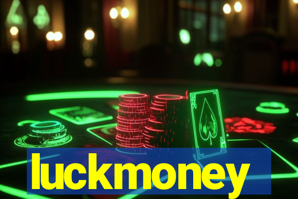 luckmoney