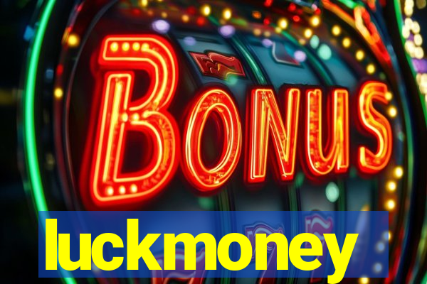 luckmoney