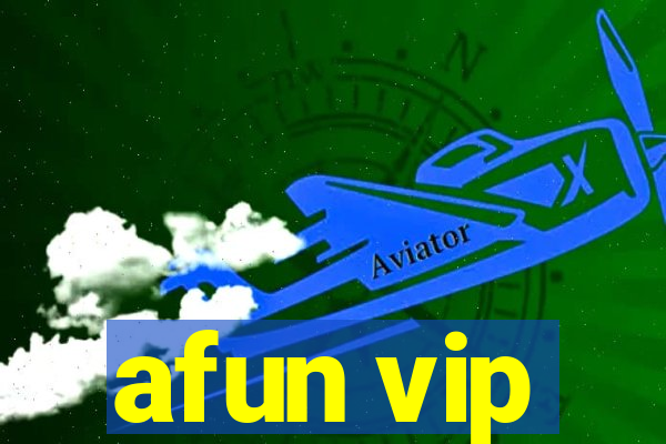 afun vip