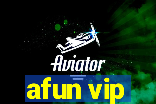 afun vip