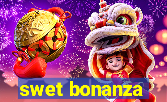 swet bonanza