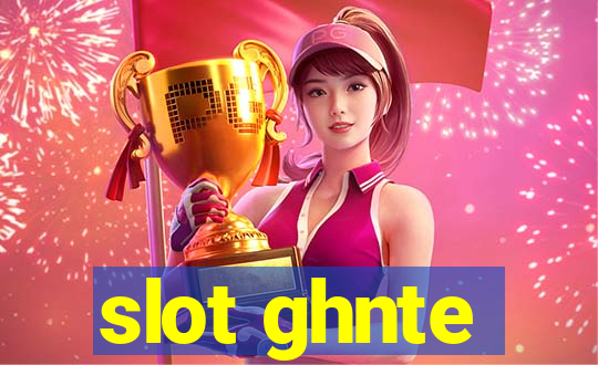 slot ghnte