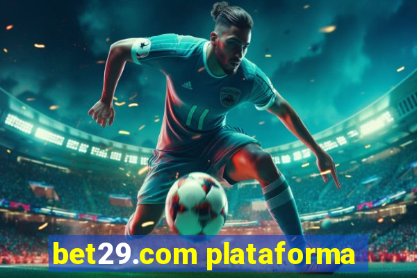 bet29.com plataforma