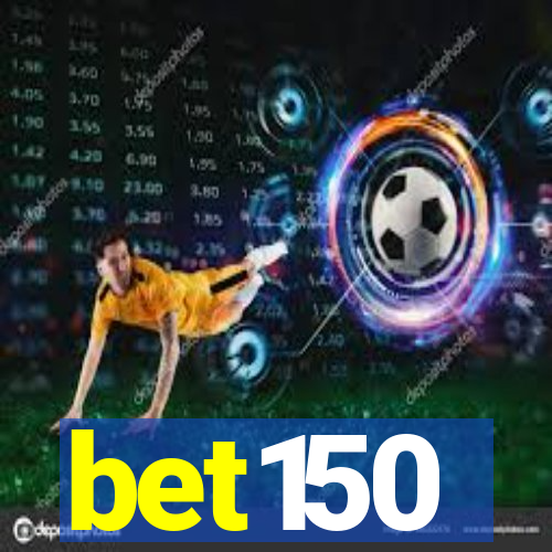 bet150