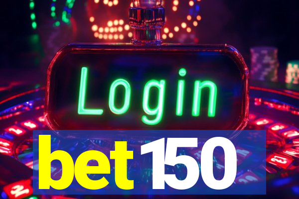 bet150