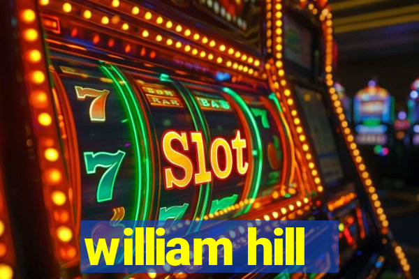 william hill