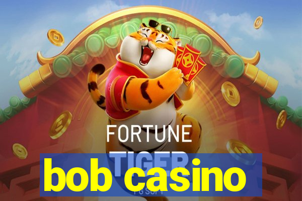 bob casino