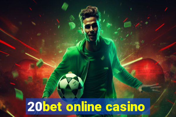 20bet online casino