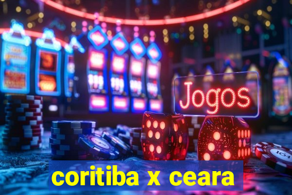 coritiba x ceara