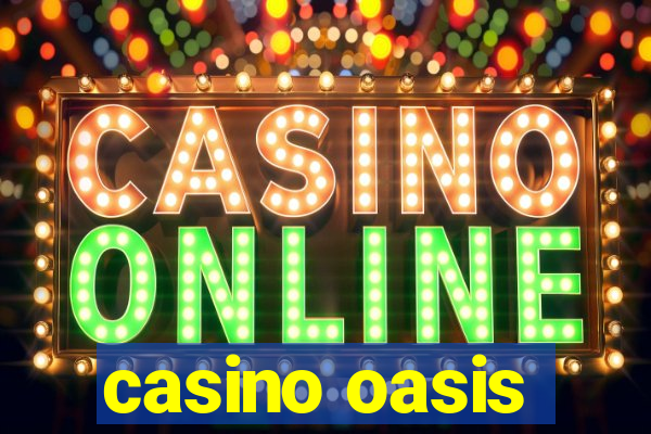 casino oasis