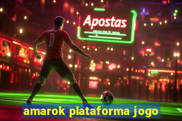 amarok plataforma jogo