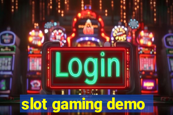 slot gaming demo