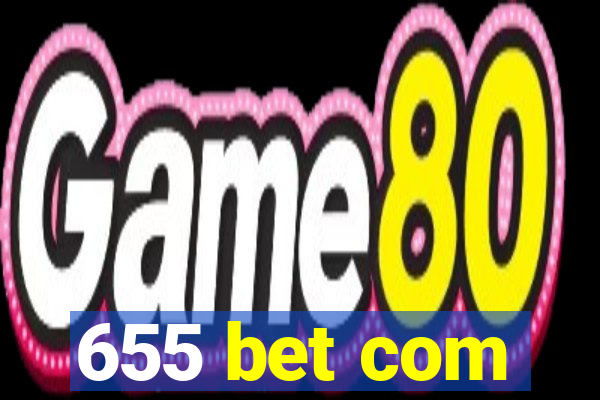 655 bet com