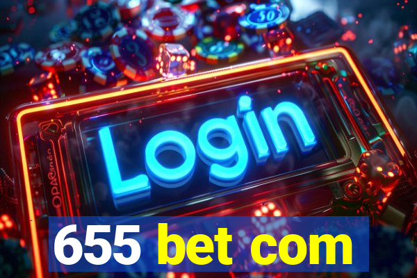 655 bet com