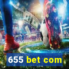 655 bet com