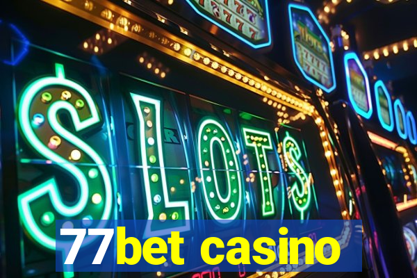 77bet casino