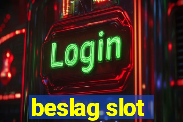 beslag slot