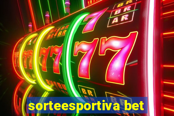 sorteesportiva bet