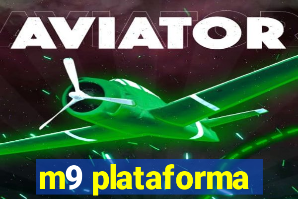 m9 plataforma