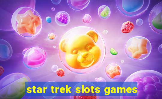 star trek slots games