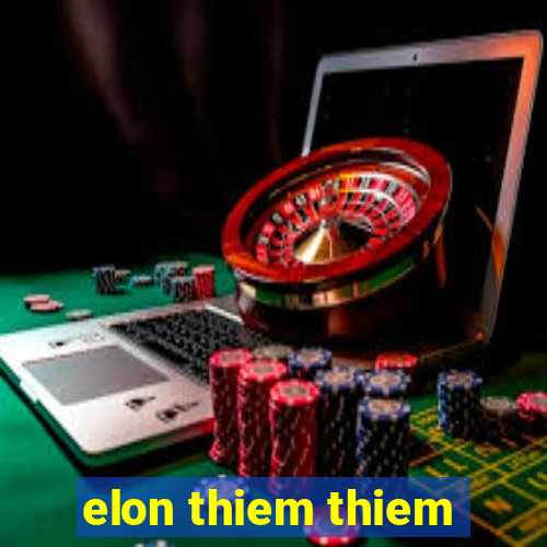 elon thiem thiem