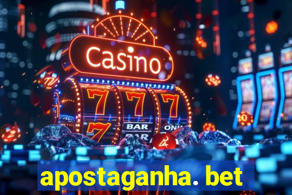 apostaganha. bet