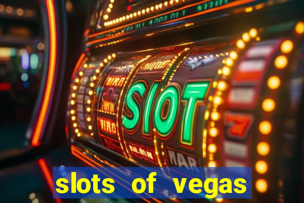 slots of vegas free online