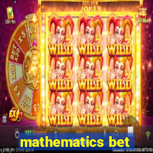 mathematics bet