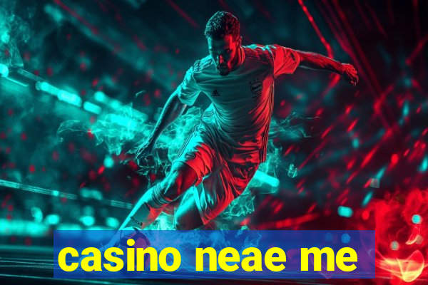 casino neae me