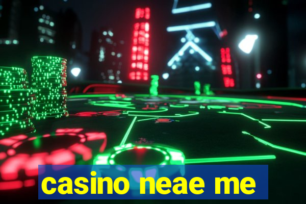 casino neae me