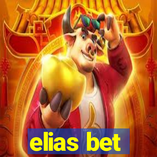 elias bet