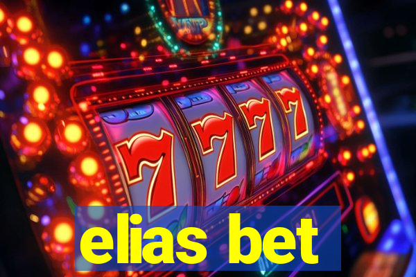 elias bet