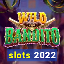 slots 2022