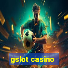 gslot casino