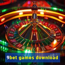 9bet games download