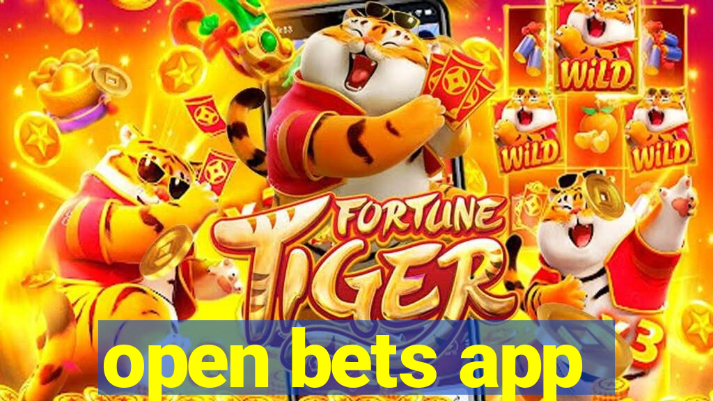 open bets app