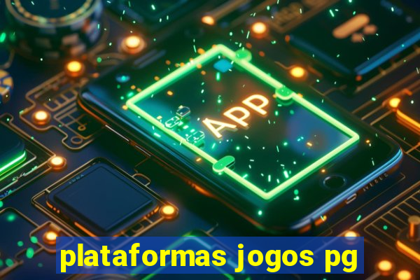 plataformas jogos pg