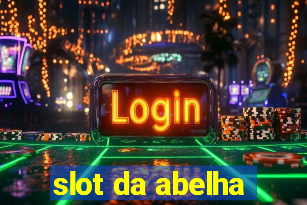 slot da abelha