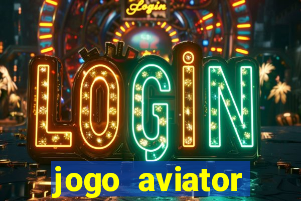 jogo aviator estrela bet