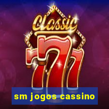 sm jogos cassino