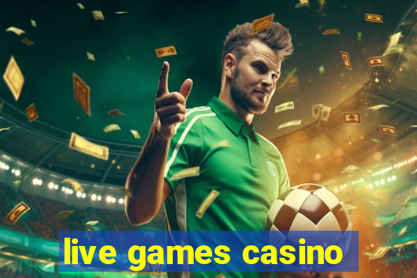 live games casino