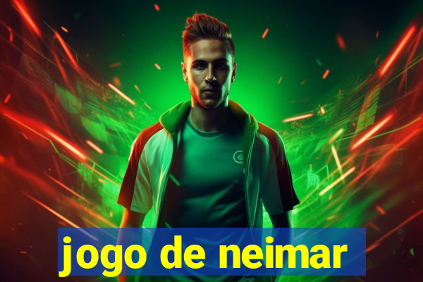 jogo de neimar