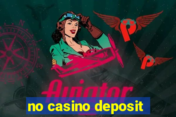 no casino deposit