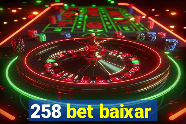 258 bet baixar