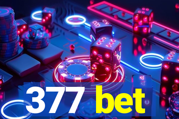 377 bet