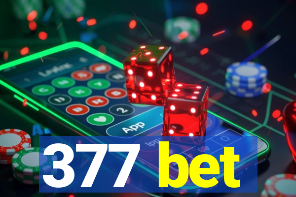 377 bet