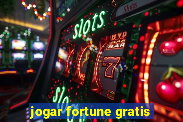 jogar fortune gratis